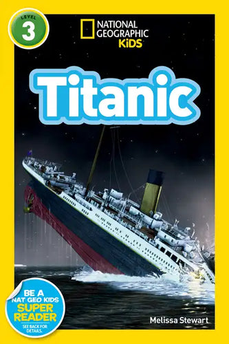 Titanic (National Geographic Kids Readers, Level 3) - Paperback