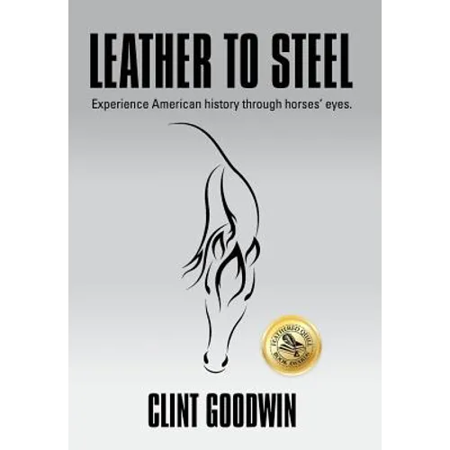 Leather to Steel - Hardcover