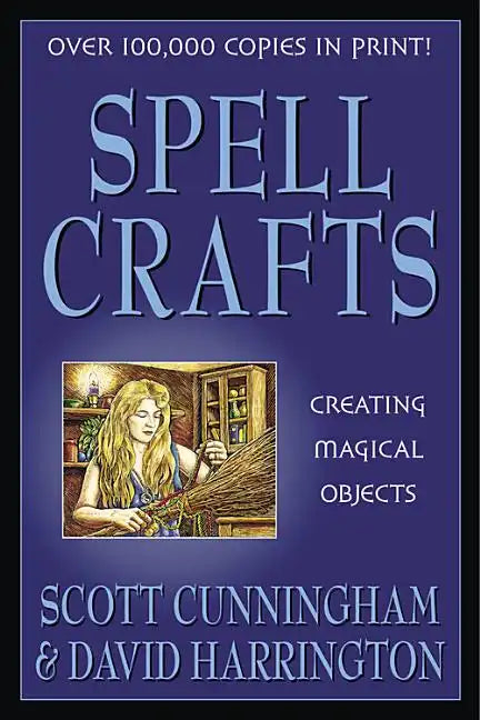 Spell Crafts: Creating Magical Objects - Paperback