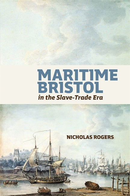 Maritime Bristol in the Slave-Trade Era - Hardcover