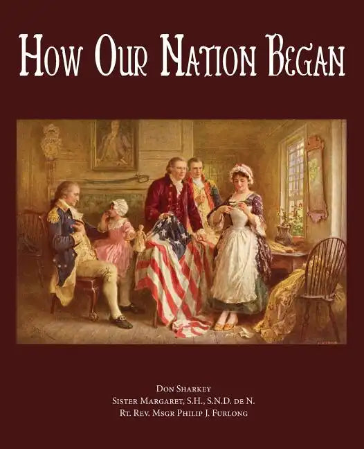How Our Nation Began - Paperback
