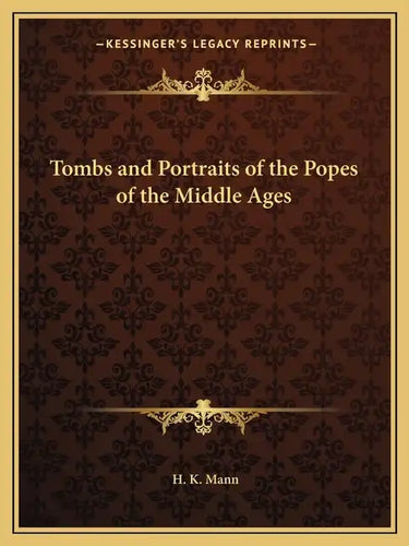 Tombs and Portraits of the Popes of the Middle Ages - Paperback