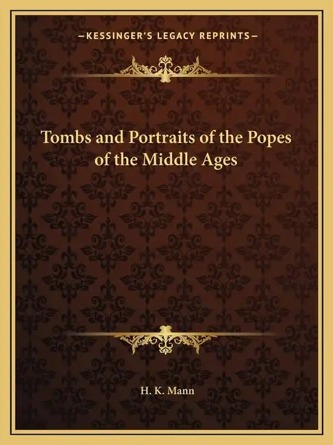 Tombs and Portraits of the Popes of the Middle Ages - Paperback