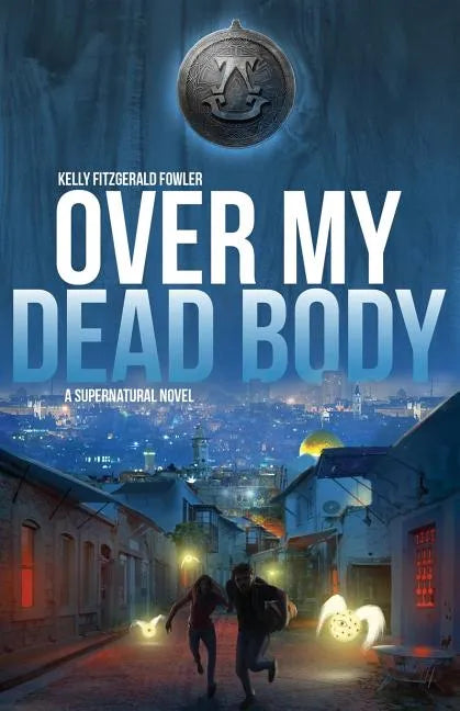 Over My Dead Body: A Supernatural Novel - Paperback