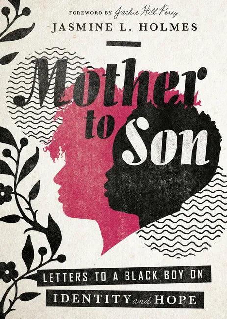 Mother to Son: Letters to a Black Boy on Identity and Hope - Hardcover