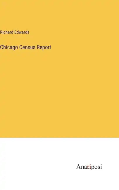 Chicago Census Report - Hardcover