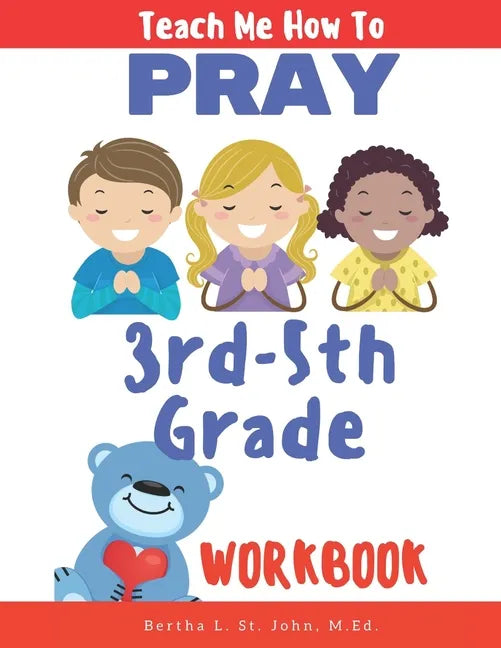 Teach Me How to Pray (3rd-5th Grade Workbook) - Paperback