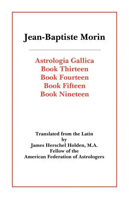 Astrologia Gallica Books 13, 14, 15, 19 - Paperback