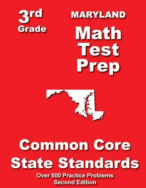 Maryland 3rd Grade Math Test Prep: Common Core State Standards - Paperback