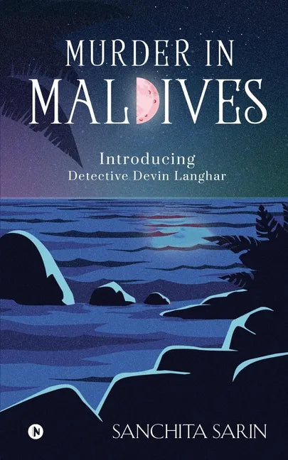 Murder in Maldives: Introducing Detective Devin Langhar - Paperback