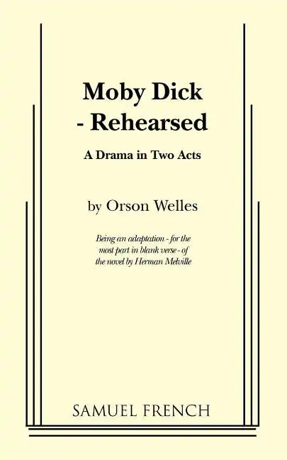 Moby Dick - Rehearsed - Paperback