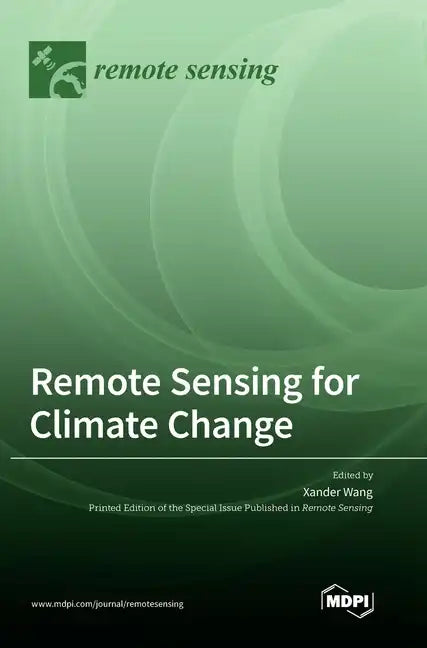 Remote Sensing for Climate Change - Hardcover
