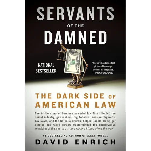 Servants of the Damned: The Dark Side of American Law - Paperback