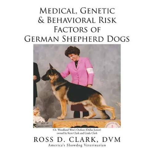 Medical, Genetic & Behavioral Risk Factors of German Shepherd Dogs - Paperback