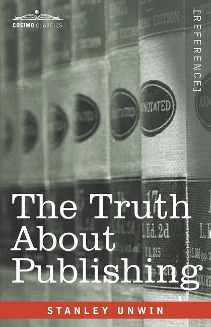 The Truth About Publishing - Paperback