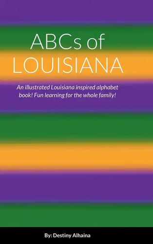 ABCs of Louisiana - Hardcover