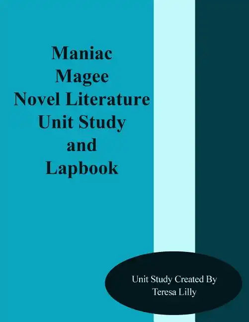 Maniac Magee Novel Literature Unit Study and Lapbook - Paperback