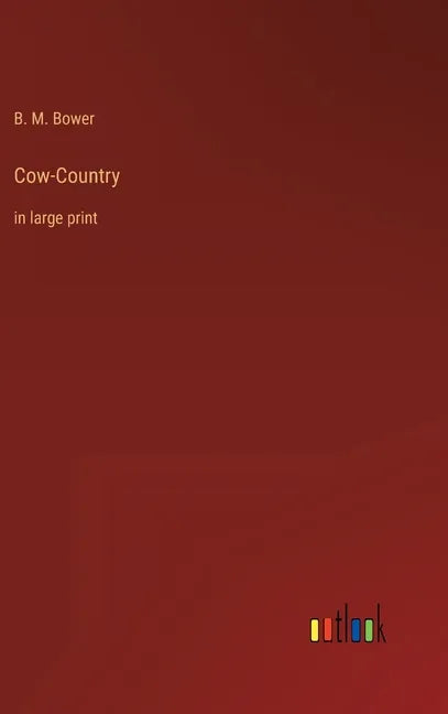 Cow-Country: in large print - Hardcover