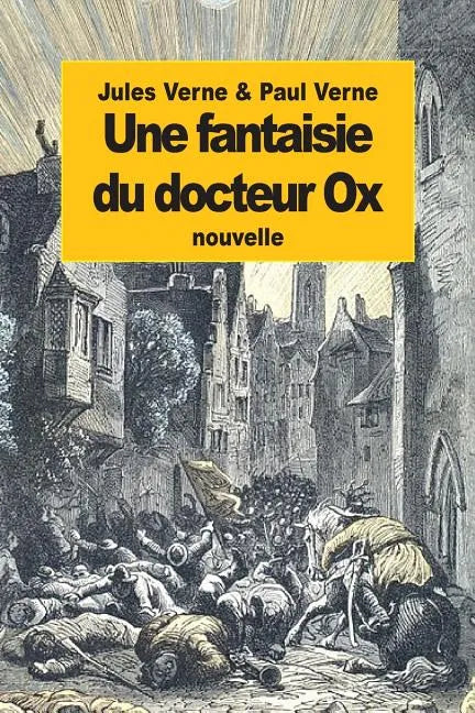 Une fantaisie du docteur Ox - Paperback