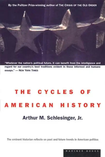 The Cycles of American History - Paperback
