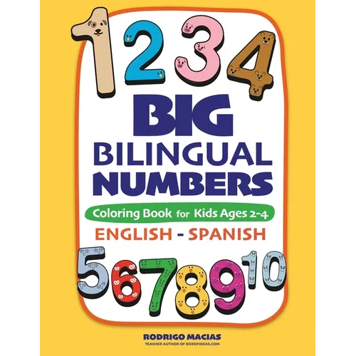 Big Bilingual Numbers: Coloring Book for Kids Ages 2-4 English-Spanish - Paperback