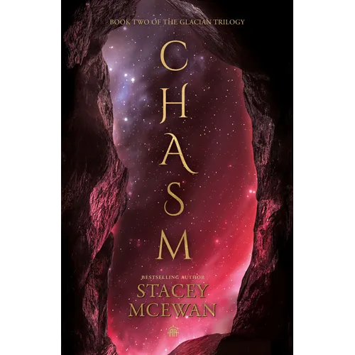 Chasm: The Glacian Trilogy, Book II - Hardcover