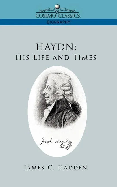 Haydn: His Life and Times - Paperback