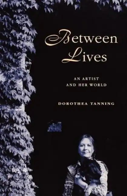 Between Lives: An Artist and Her World - Paperback