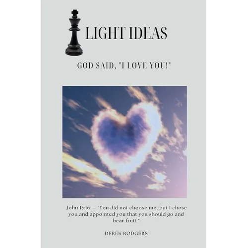 Light Ideas: God Said, 