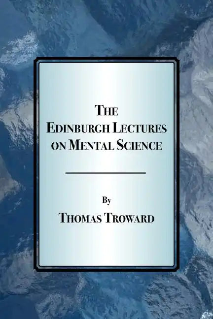 The Edinburgh Lectures on Mental Science - Paperback