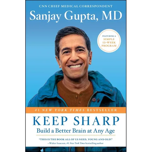 Keep Sharp: Build a Better Brain at Any Age - Paperback