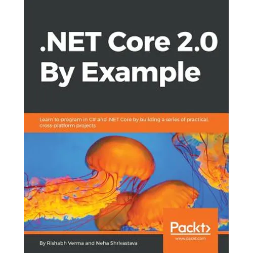 .NET Core 2.0 By Example - Paperback