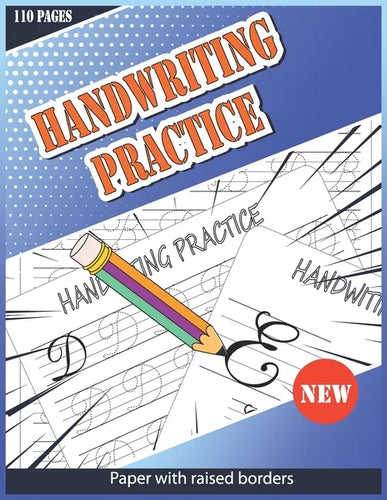 Handwriting Practice Paper With Raised Borders: 110 Lowercase Letters Handwriting Practice Paper With Raised Borders and Multiple Pages for Each Lette - Paperback