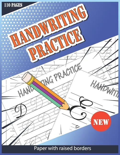 Handwriting Practice Paper With Raised Borders: 110 Lowercase Letters Handwriting Practice Paper With Raised Borders and Multiple Pages for Each Lette - Paperback