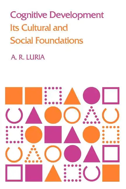Cognitive Development: Its Cultural and Social Foundations - Paperback