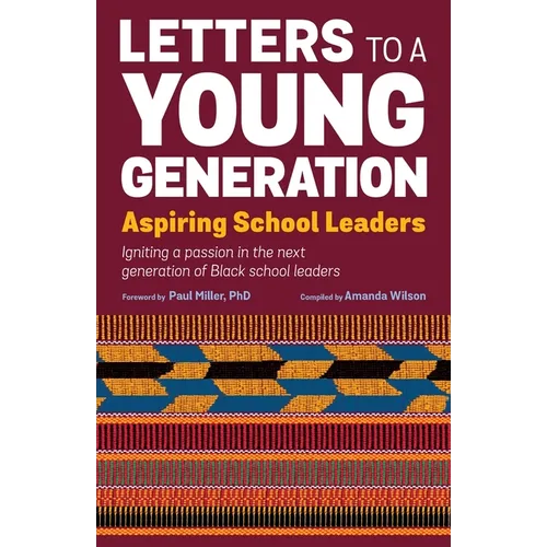 Letters to a Young Generation: Aspiring School Leaders - Paperback