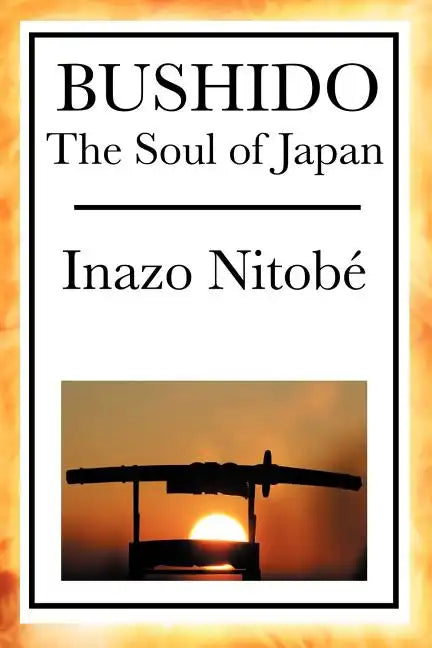 Bushido: The Soul of Japan - Paperback