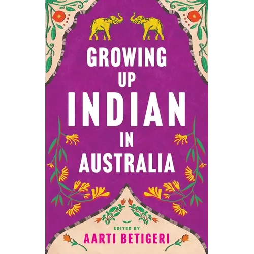 Growing Up Indian in Australia - Paperback
