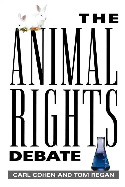The Animal Rights Debate - Paperback