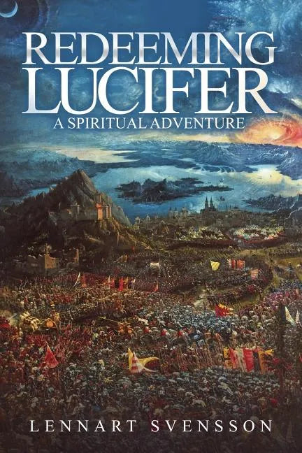 Redeeming Lucifer: A spiritual adventure - Paperback