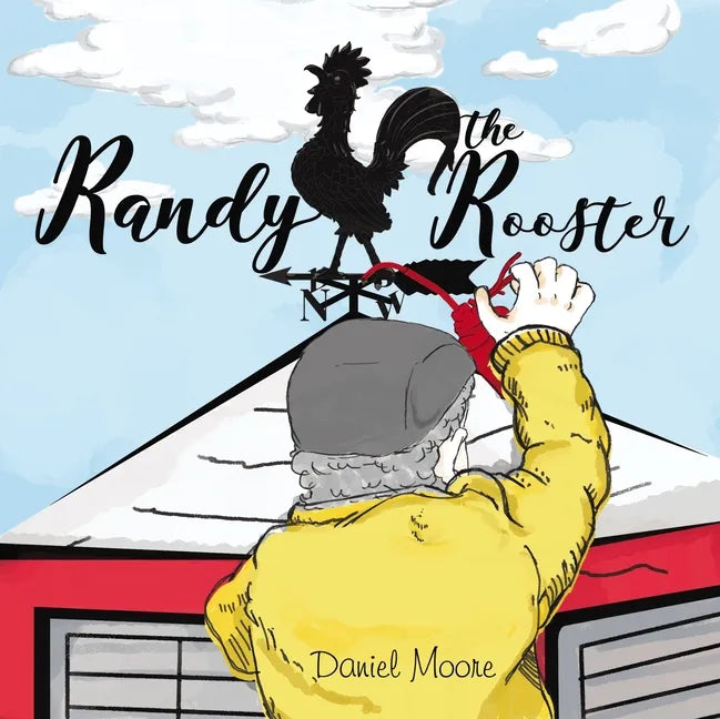 Randy the Rooster - Hardcover
