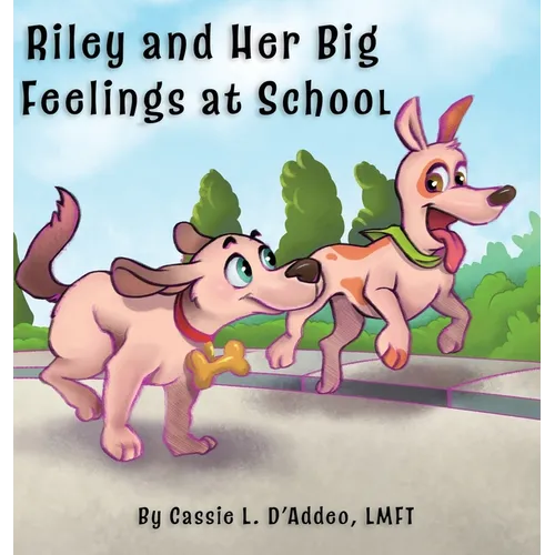 Riley and Her Big Feelings at School - Hardcover