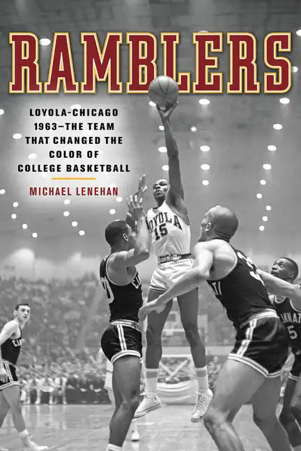 Ramblers: Loyola Chicago 1963 - Paperback