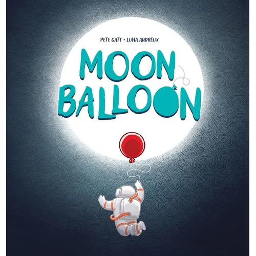 Moon Balloon - Hardcover