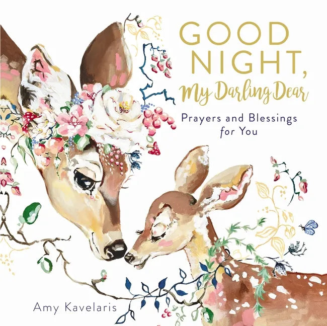 Good Night, My Darling Dear: Prayers and Blessings for You - Hardcover