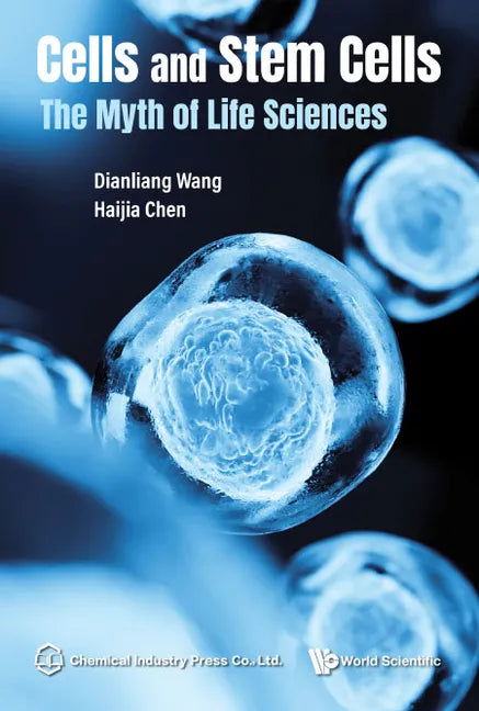 Cells and Stem Cells: The Myth of Life Sciences - Hardcover