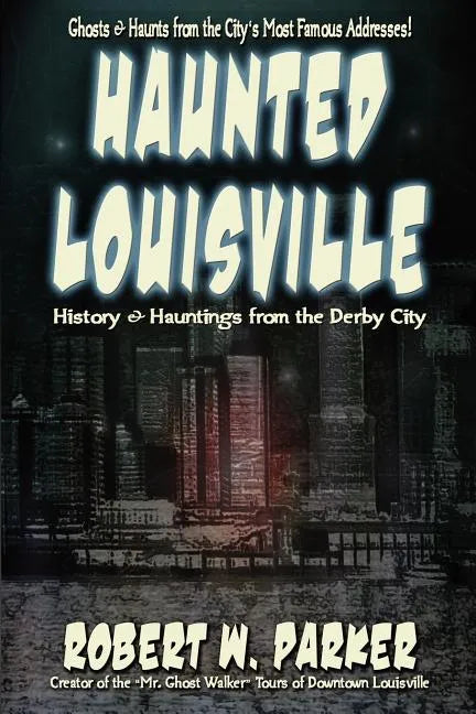 Haunted Louisville - Paperback