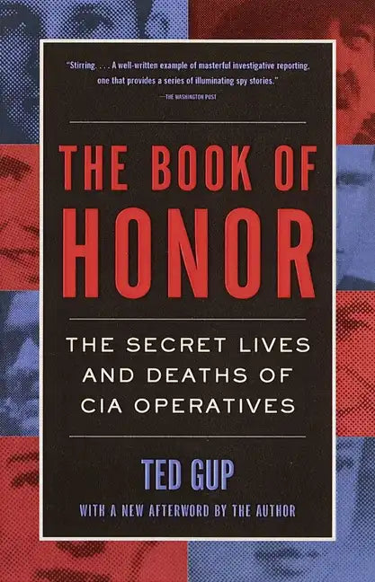 The Book of Honor: The Secret Lives and Deaths of CIA Operatives - Paperback