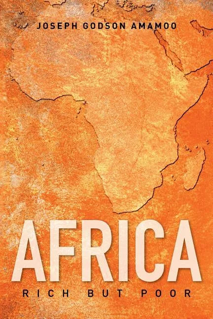 Africa: Rich but Poor - Paperback