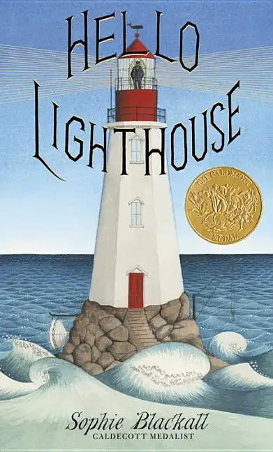 Hello Lighthouse (Caldecott Medal Winner) - Hardcover